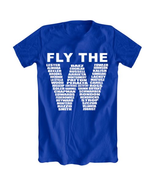 Chicago Cubs FLY THE W Cubs Win Flag logo TShirt gift