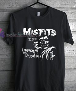Misfits Legacy Of Brutality TShirt gift custom clothing labels