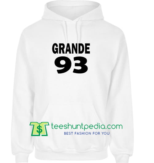 Grande 93 white Hoodie Ariana Grande Inspired