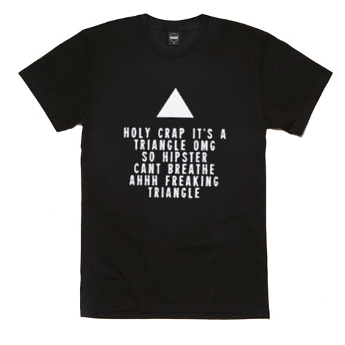 Holy Crap It's A Triangle T Shirt