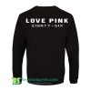 Love Pink Eighty-Six Sweatshirt
