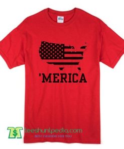 MERICA T Shirt America USA Flag map Independence Day July T Shirt
