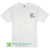 My Cat Don't Like You T Shirt