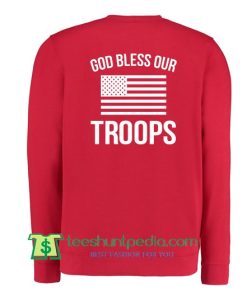 Red Friday God Bless Our Troops Sweatshirt Maker Cheap