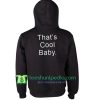 Thats Cool Baby Hoodie Back Maker Cheap
