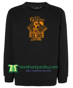 Deadpool Sweatshirt, Deadpool Inspired 'El Guero Taco Sauce' Sweatshirt Maker Cheap