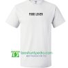Food Lover T shirt Maker Cheap