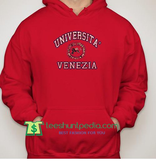Buy Universita Venezia Hoodie Maker Cheap from teeshuntpedia.com