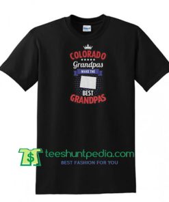 Colorado T Shirt, Colorado Grandpas Shirt Maker Cheap