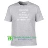 I Whisper WTF To My Self At Least 20 Times A Day T Shirt Maker Cheap