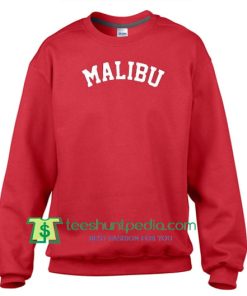 Malibu Sweatshirt Gift sweater adult unisex cool tee Maker Cheap