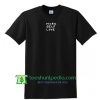 More Self Love T Shirt Maker Cheap