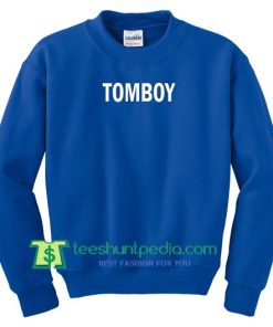 Tomboy Crewneck Sweatshirt Maker Cheap