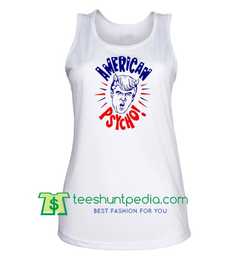 Donald Trump American Psycho Campaign Tank Top gift shirt unisex custom clothing Size S-3XL