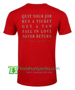 Quit Your Job Buy A Ticket Back T Shirt gift tees adult unisex custom clothing Size S-3XL