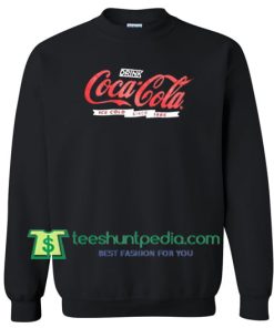 Drink Coca Cola Sweatshirt Maker Cheap