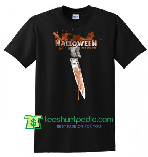 Halloween Michael Myers Trick or treat T shirt gift tees adult unisex custom clothing Size S-3XL