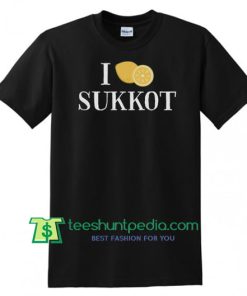 I Love Sukkot Etrog Tee, Sukkah Jewish Holiday Feasts Pun T-Shirt, Jewish Tabernacle Celebration Shirt, Jewish Weeklong Holiday Outfit