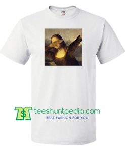 Mona Lisa Dabbing T Shirt gift tees adult unisex custom clothing Size S-3XL