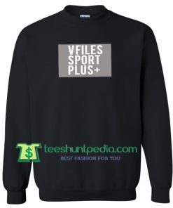 Vfiles Sport Plus Sweatshirt Maker Cheap