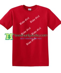 Baby Girl Baby Girl T Shirt gift tees adult unisex custom clothing Size S-3XL