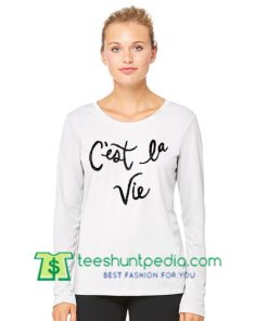 Cest La Vie Sweatshirt Maker Cheap