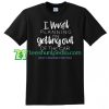 I Wasn't Planning On Getting Out Of The Car T Shirt gift tees adult unisex custom clothing Size S-3XL