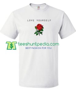 Love Your Self Rose T Shirt gift tees adult unisex custom clothing Size S-3XL
