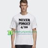 Never Forget 420 T Shirt gift tees adult unisex custom clothing Size S-3XL