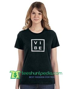 Vibe T Shirt gift tees adult unisex custom clothing Size S-3XL