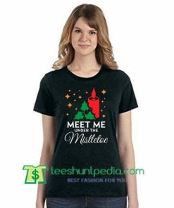 Christmas Eve Shirt, Meet Me Under The Mistletoe Shirt, Mistletoe Shirt, Family Christmas Shirts gift tees adult unisex custom clothing Size S-3XL