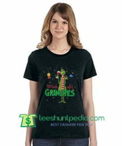 Drink Up Grinches Christmas Shirt gift tees adult unisex custom clothing Size S-3XL