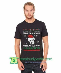Make Christmas Great Again Shirt Christmas Xmas Holiday Party Trump Funny Political T Shirt gift tees adult unisex custom clothing Size S-3XL