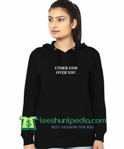 Under God Over You Hoodie Maker Cheap