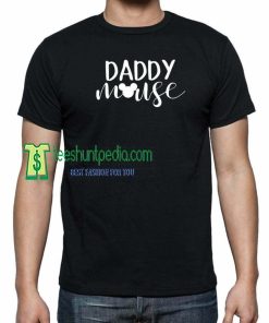 Daddy Mouse, Disney Day, for Disneyland Shirt Maker cheap