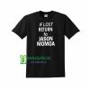 Ladies TShirt Return to Jason Momoa Adult Unisex TShirt Maker cheap