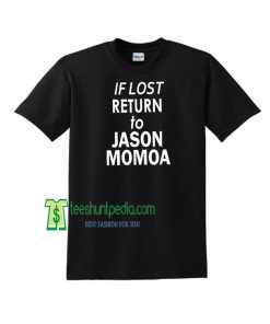 Ladies TShirt Return to Jason Momoa Adult Unisex TShirt Maker cheap