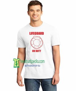 Lifeguard on duty gift t-shirt Beach patrol t-shirt pool lifeguard Maker cheap