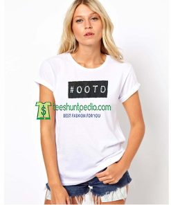 #OOTD Unisex Adult TShirt Size XS-2XL Maker cheap