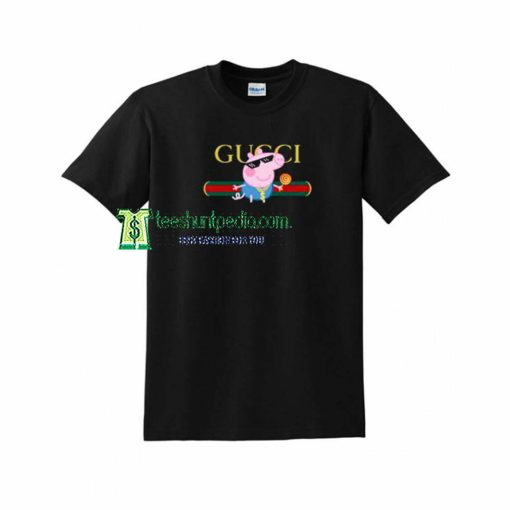 Thug Life Peppa Pig Gucci Parody T Shirt Maker cheap