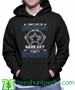 In Colorado On Game Day My Heart To Cowboys Hoodie