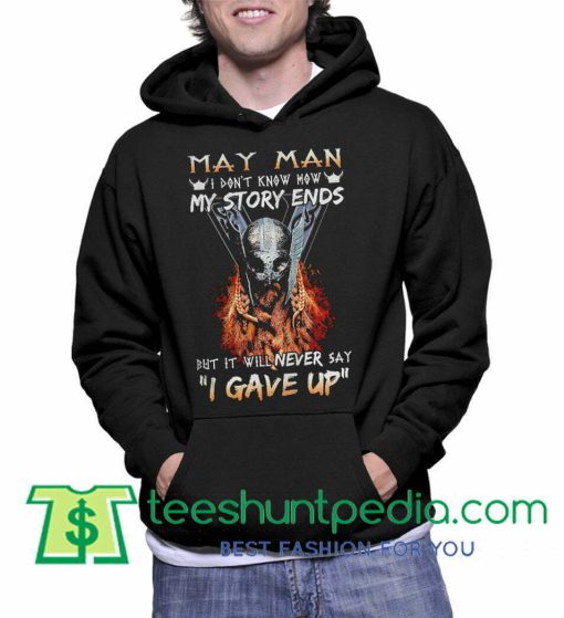 my story ends but it will never say I gave up Hoodie