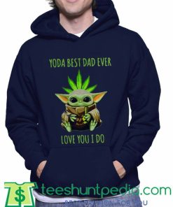 Weed Baby Yoda best dad ever Hoodie