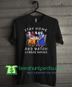 Stay Home and Movies T shirt