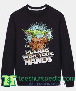 Baby Yoda Please wash your hands Corona sweatshirt Maker cheap
