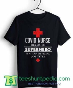 Covid nurse because superhero shirt
