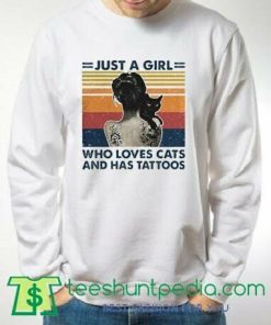 Just A Girl Who Loves Cats And Has Tattoos Vintage sweatshirt