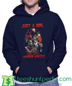 Just A Girl Who Loves Horror Movies Hoodie