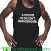 Strong Resilient Indigenous Tank Top