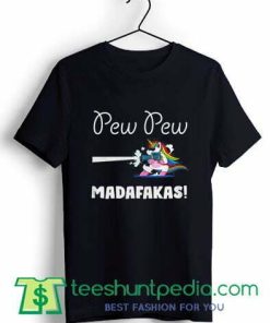 Pew pew madafakas shirt